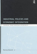 Industrial policies and economic integration : learning from European experiences /