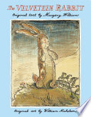 The velveteen rabbit, or, How toys become real /