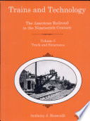 Trains and technology : the American railroad in the nineteenth century /