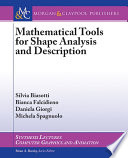 Mathematical tools for shape analysis and description /