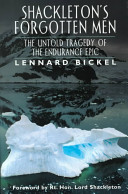 Shackleton's forgotten men : the untold tragedy of the endurance epic /