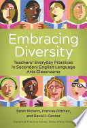 Embracing diversity : teachers' everyday practices in secondary english language arts classrooms /