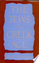 The Jews in the Greek Age /