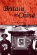 Britain in China : community culture and colonialism, 1900-1949 /