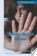 Violence against women : public health and human rights /