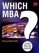 Which MBA? : a critical guide to the world's best programmes /