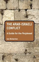 Arab-israeli Conflict : a guide for the perplexed /