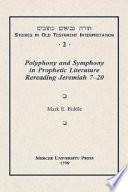 Polyphony and symphony in prophetic literature : rereading Jeremiah 7-20 /