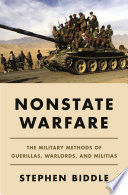 Nonstate warfare : the military methods of guerillas, warlords, and militias /