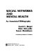 Social networks and mental health : an annotated bibliography /