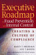 Executive roadmap to fraud prevention and internal control : creating a culture of compliance /