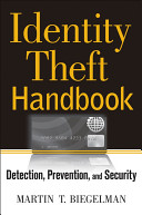 Identity theft handbook : detection, prevention, and security /