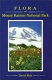 Flora of Mount Rainier National Park : by David Biek.