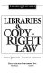 Libraries & copyright law /