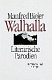 Walhalla : literarische Parodien /