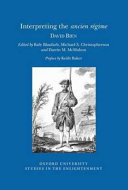 Interpreting the ancien régime : David Bien /