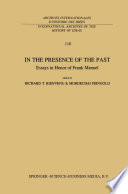 In the Presence of the Past : Essays in Honor of Frank Manuel /