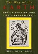 The way of the earth : Native America and the environment /