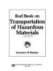 Red book on transportation of hazardous materials /