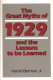 The great myths of 1929 and the lessons to be learned /