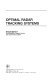Optimal radar tracking systems /