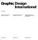 Graphic design international : creative work of selected colleges of design from 12 countries = Kreatives Schaffen von ausgewahlten Grafikschulen aus 12 Landern = Creations graphiques d'ecoles professionnelles selectionnees dans 12 pays du monde /