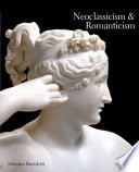 Neoclassicism & romanticism, 1770-1840 /