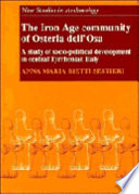 The iron age community of Osteria dell'Osa : a study of socio-political development in central Tyrrhenian Italy /