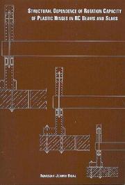 Structural dependence of rotation capacity of plastic hinges in RC beams and slabs /