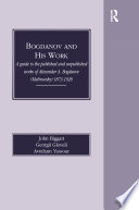 Bogdanov and his work : a guide to the published and unpublished works of Alexander A. Bogdanov (Malinovsky), 1873-1928 /