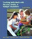 Teaching individuals with physical, health, or multiple disabilities /