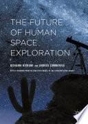 The future of human space exploration /