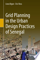 Grid Planning in the Urban Design Practices of Senegal /