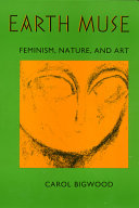 Earth muse : feminism, nature, and art /