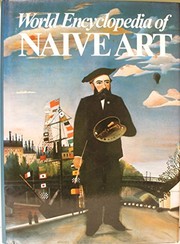 World encyclopedia of naive art : a hundred years of naive art /