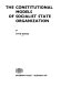 The constitutional models of socialist state organization /