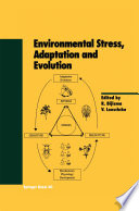 Environmental Stress, Adaptation and Evolution /