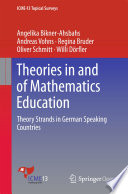 Theories in and of Mathematics Education : Theory Strands in German Speaking Countries /