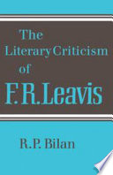 The literary criticism of F. R. Leavis /