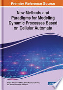 New methods and paradigms for modeling dynamic processes based on cellular automata /