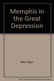 Memphis in the Great Depression /