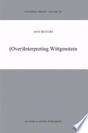 (Over)Interpreting Wittgenstein /