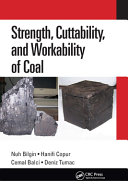 Strength, Cuttability, and Workability of Coal /