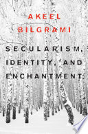 Secularism, identity, and enchantment /