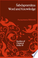 Śabdapramāṇa: Word and Knowledge : a Doctrine in Mīmāṃsā-Nyāya Philosophy (with reference to Advaita Vedānta-paribhāṣā 'Agama') Towards a Framework for Ṡruti-prāmāṇya /