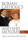 Roman Catholics & Shiʻi Muslims : prayer, passion, & politics /