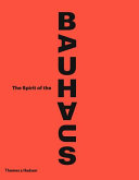 The spirit of the Bauhaus /
