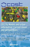 3D City Models and urban information: Current issues and perspectives : European COST Action TU0801 /