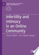 Infertility and Intimacy in an Online Community /