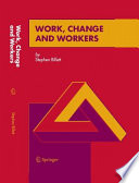 Work, change and workers /